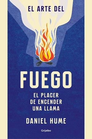 EL ARTE DEL FUEGO | 9788416895823 | HUME, DANIEL | Llibreria L'Odissea - Libreria Online de Vilafranca del Penedès - Comprar libros