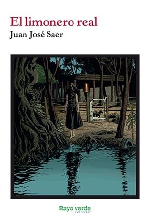 EL LIMONERO REAL | 9788416689750 | JOSÉ SAER, JUAN | Llibreria Online de Vilafranca del Penedès | Comprar llibres en català