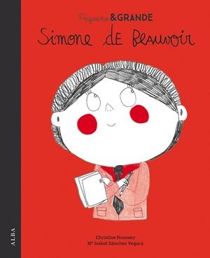 PEQUEÑA & GRANDE SIMONE DE BEAUVOIR | 9788490654842 | SÁNCHEZ VEGARA, Mª ISABEL | Llibreria L'Odissea - Libreria Online de Vilafranca del Penedès - Comprar libros