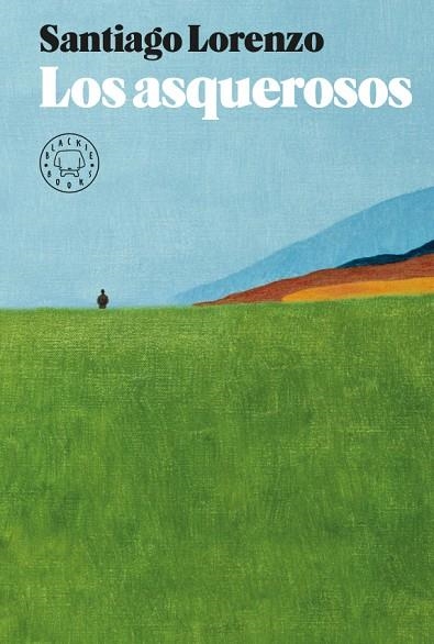 LOS ASQUEROSOS | 9788417059996 | LORENZO, SANTIAGO | Llibreria L'Odissea - Libreria Online de Vilafranca del Penedès - Comprar libros