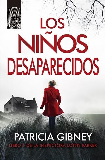 LOS NIÑOS DESAPARECIDOS | 9788417333249 | GIBNEY, PATRICIA | Llibreria L'Odissea - Libreria Online de Vilafranca del Penedès - Comprar libros
