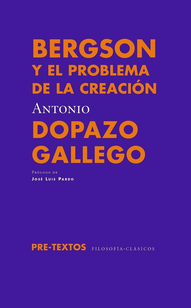 BERGSON Y EL PROBLEMA DE LA CREACIÓN | 9788417143589 | DOPAZO, ANTONIO | Llibreria L'Odissea - Libreria Online de Vilafranca del Penedès - Comprar libros