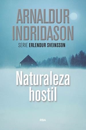NATURALEZA HOSTIL | 9788490569108 | INDRIDASON , ARNALDUR | Llibreria L'Odissea - Libreria Online de Vilafranca del Penedès - Comprar libros