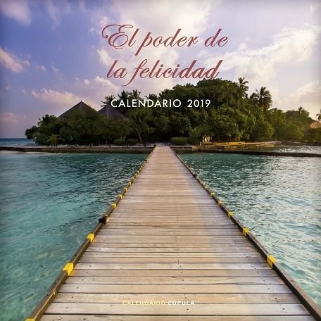 CALENDARIO EL PODER DE LA FELICIDAD 2019 | 9788448024529 | AA. VV. | Llibreria L'Odissea - Libreria Online de Vilafranca del Penedès - Comprar libros
