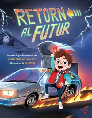 RETORN AL FUTUR | 9788466145169 | GALE, BOB/ZEMECKIS, ROBERT | Llibreria L'Odissea - Libreria Online de Vilafranca del Penedès - Comprar libros