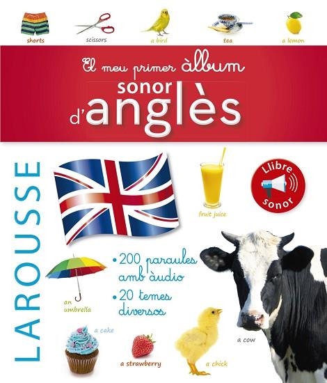 EL MEU PRIMER ÀLBUM SONOR D'ANGLÈS | 9788416984855 | LAROUSSE EDITORIAL | Llibreria Online de Vilafranca del Penedès | Comprar llibres en català