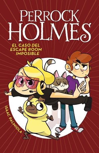 EL CASO DEL ESCAPE ROOM IMPOSIBLE ( SERIE PERROCK HOLMES 9 ) | 9788417460051 | PALMIOLA, ISAAC | Llibreria L'Odissea - Libreria Online de Vilafranca del Penedès - Comprar libros