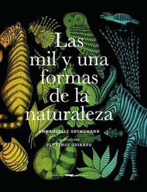 LAS MIL Y UNA FORMAS DE LA NATURALEZA | 9788494884856 | GRUNDMAN GRUNDMAN, EMMANUELLE | Llibreria L'Odissea - Libreria Online de Vilafranca del Penedès - Comprar libros