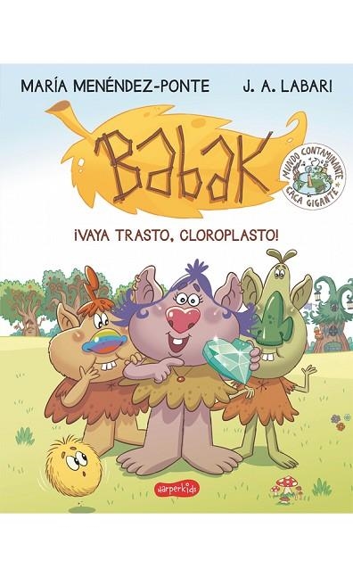 BABAK1 VAYA TRASTO CLOROPLASTO | 9788417222277 | MENÉNDEZ PONTE, MARÍA | Llibreria L'Odissea - Libreria Online de Vilafranca del Penedès - Comprar libros