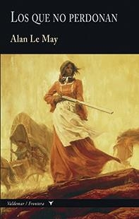 LOS QUE NO PERDONAN | 9788477028888 | LE MAY, ALAN | Llibreria L'Odissea - Libreria Online de Vilafranca del Penedès - Comprar libros