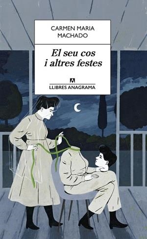 EL SEU COS I ALTRES FESTES | 9788433915634 | MACHADO, CARMEN MARIA | Llibreria Online de Vilafranca del Penedès | Comprar llibres en català