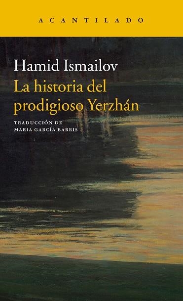 LA HISTORIA DEL PRODIGIOSO YERZHÁN / EL LAGO MUERTO | 9788417346300 | ISMAILOV, HAMID | Llibreria L'Odissea - Libreria Online de Vilafranca del Penedès - Comprar libros