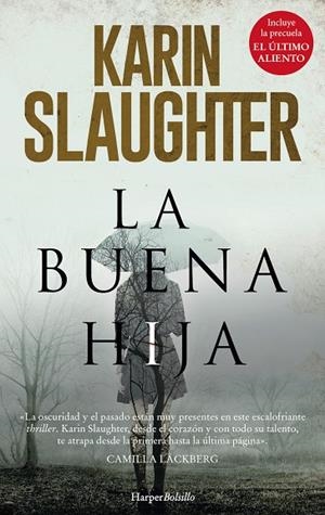 LA BUENA HIJA | 9788417216191 | SLAUGHTER, KARIN | Llibreria Online de Vilafranca del Penedès | Comprar llibres en català