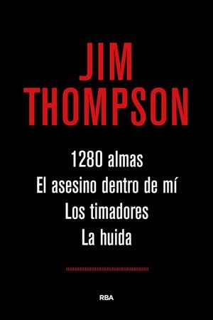 1280 ALMAS EL ASESINO DENTRO DE MI LOS TIMADORES LA HUIDA | 9788491871019 | THOMPSON , JIM | Llibreria Online de Vilafranca del Penedès | Comprar llibres en català