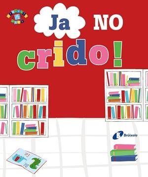 JA NO CRIDO! | 9788499069104 | GREENING, ROSIE | Llibreria Online de Vilafranca del Penedès | Comprar llibres en català
