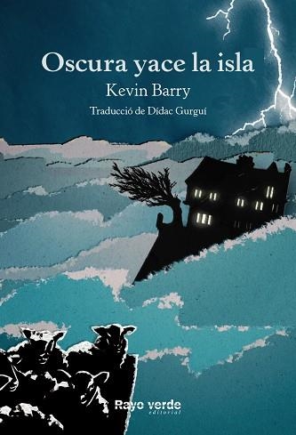 OSCURA YACE LA ISLA | 9788416689736 | BARRY, KEVIN | Llibreria L'Odissea - Libreria Online de Vilafranca del Penedès - Comprar libros