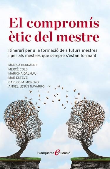 EL COMPROMÍS ÈTIC DEL MESTRE | 9788491360667 | DALMAU MONTALÀ, MARIONA/COLS CATASUS, MERCÈ/MORENO PÉREZ, CARLOS MARIA/NAVARRO GUAREÑO, ÀNGEL JESÚS/ | Llibreria L'Odissea - Libreria Online de Vilafranca del Penedès - Comprar libros