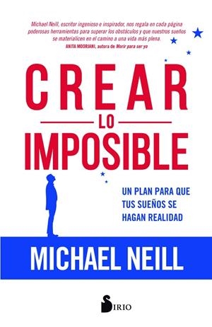CREAR LO IMPOSIBLE | 9788417399047 | NEILL, MICHAEL | Llibreria Online de Vilafranca del Penedès | Comprar llibres en català