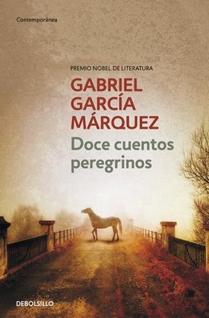DOCE CUENTOS PEREGRINOS | 9788497592444 | GARCÍA MÁRQUEZ, GABRIEL | Llibreria Online de Vilafranca del Penedès | Comprar llibres en català