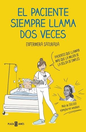 EL PACIENTE SIEMPRE LLAMA DOS VECES | 9788401021305 | ENFERMERA SATURADA | Llibreria Online de Vilafranca del Penedès | Comprar llibres en català