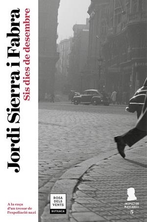 SIS DIES DE DESEMBRE (INSPECTOR MASCARELL 5) | 9788417444082 | SIERRA I FABRA, JORDI | Llibreria L'Odissea - Libreria Online de Vilafranca del Penedès - Comprar libros