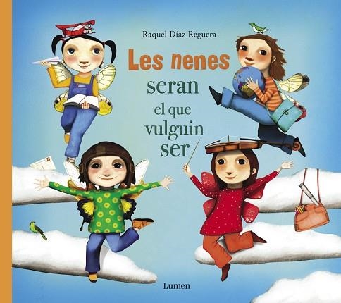 LES NENES SERAN EL QUE VULGUIN SER | 9788448851668 | DÍAZ REGUERA, RAQUEL | Llibreria L'Odissea - Libreria Online de Vilafranca del Penedès - Comprar libros