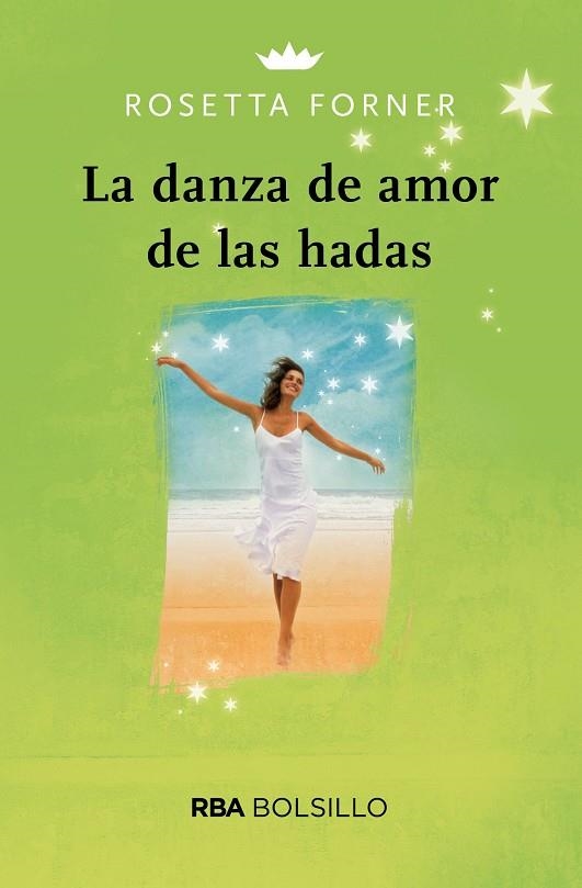 LA DANZA DE AMOR DE LAS HADAS (BOLSILLO) | 9788491870791 | FORNER VERAL, ROSETTA | Llibreria L'Odissea - Libreria Online de Vilafranca del Penedès - Comprar libros