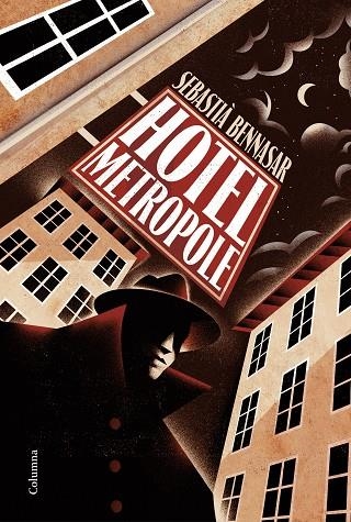 HOTEL METROPOLE | 9788466424387 | BENNASAR I LLOBERA, SEBASTIÀ | Llibreria L'Odissea - Libreria Online de Vilafranca del Penedès - Comprar libros