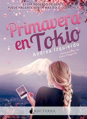 PRIMAVERA EN TOKIO | 9788416858743 | IZQUIERDO FERNÁNDEZ, ANDREA | Llibreria Online de Vilafranca del Penedès | Comprar llibres en català