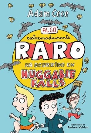 ALGO EXTREMADAMENTE RARO HA OCURRIDO EN HUGGABIE FALLS | 9788417128272 | CECE, ADAM | Llibreria L'Odissea - Libreria Online de Vilafranca del Penedès - Comprar libros