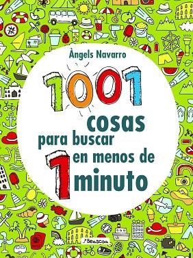 1001 COSAS PARA BUSCAR EN MENOS DE 1 MINUTO | 9788448851781 | NAVARRO, ÀNGELS | Llibreria L'Odissea - Libreria Online de Vilafranca del Penedès - Comprar libros