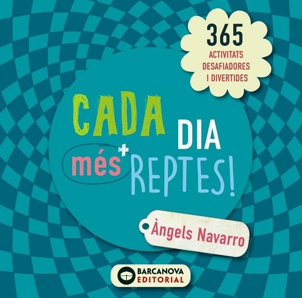 CADA DIA MÉS REPTES! | 9788448946630 | NAVARRO, ÀNGELS | Llibreria L'Odissea - Libreria Online de Vilafranca del Penedès - Comprar libros