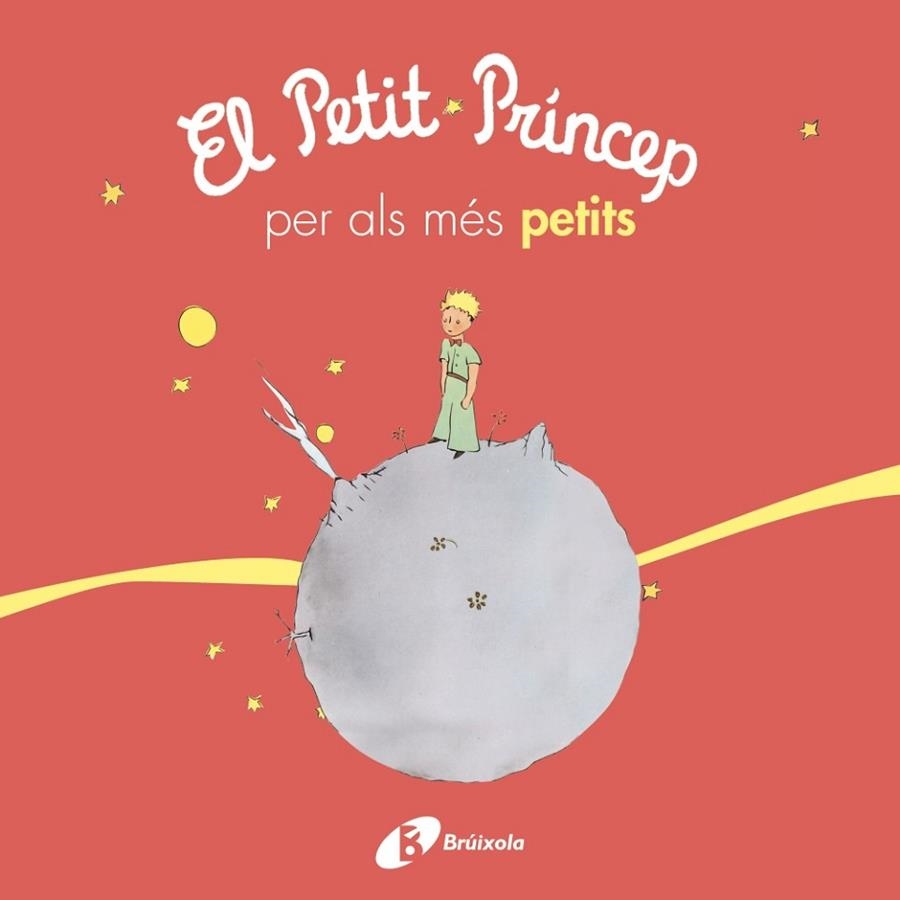 EL PETIT PRÍNCEP PER ALS MÉS PETITS | 9788499069425 | DE SAINT-EXUPÉRY, ANTOINE | Llibreria Online de Vilafranca del Penedès | Comprar llibres en català