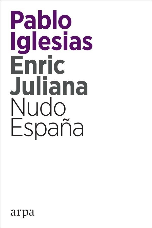 NUDO ESPAÑA | 9788416601820 | IGLESIAS TURRIÓN, PABLO/JULIANA RICART, ENRIC | Llibreria L'Odissea - Libreria Online de Vilafranca del Penedès - Comprar libros