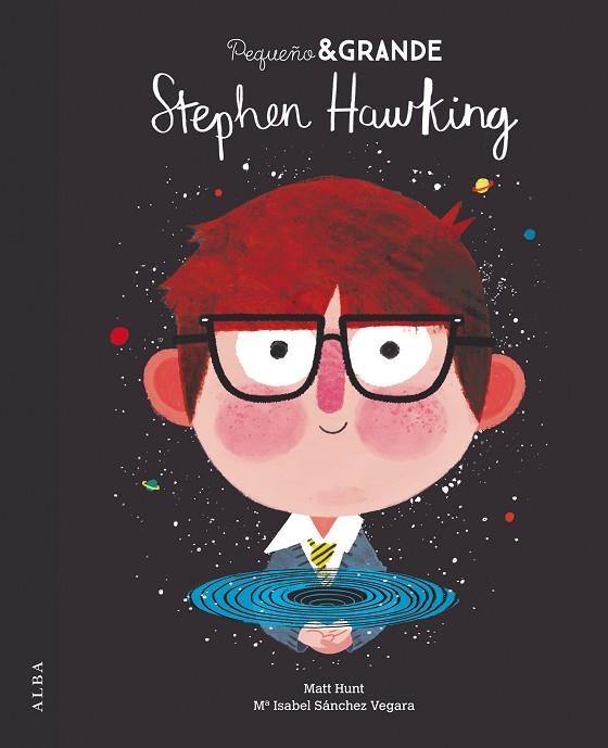 PEQUEÑO & GRANDE STEPHEN HAWKING | 9788490654828 | SÁNCHEZ VEGARA, Mª ISABEL | Llibreria Online de Vilafranca del Penedès | Comprar llibres en català