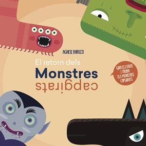 EL RETORN DELS MONSTRES CAPGIRATS (VVKIDS) | 9788468259437 | BARUZZI, AGNESE | Llibreria Online de Vilafranca del Penedès | Comprar llibres en català