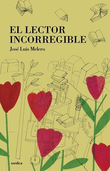 EL LECTOR INCORREGIBLE | 9788416461240 | MELERO RIVAS, JOSÉ LUIS | Llibreria L'Odissea - Libreria Online de Vilafranca del Penedès - Comprar libros