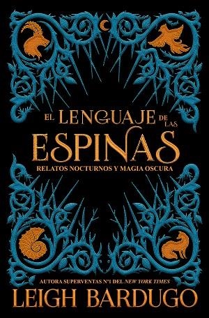 EL LENGUAJE DE LAS ESPINAS | 9788417390600 | BARDUGO, LEIGH | Llibreria L'Odissea - Libreria Online de Vilafranca del Penedès - Comprar libros