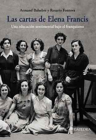 LAS CARTAS DE ELENA FRANCIS | 9788437638782 | BALSEBRE, ARMAND/FONTOVA, ROSARIO | Llibreria L'Odissea - Libreria Online de Vilafranca del Penedès - Comprar libros