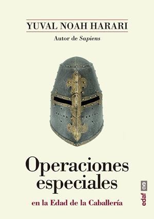 OPERACIONES ESPECIALES EN LA EDAD DE LA CABALLERÍA | 9788441439030 | NOAH HARARI, YUVAL | Llibreria Online de Vilafranca del Penedès | Comprar llibres en català