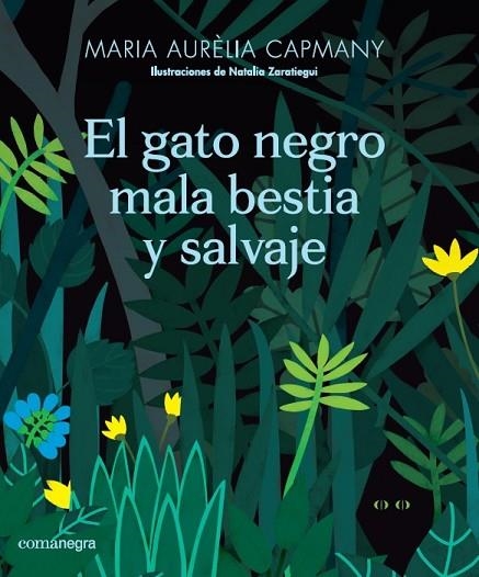 EL GATO NEGRO MALA BESTIA Y SALVAJE | 9788417188665 | CAPMANY FARNÉS, MARIA AURÈLIA | Llibreria L'Odissea - Libreria Online de Vilafranca del Penedès - Comprar libros