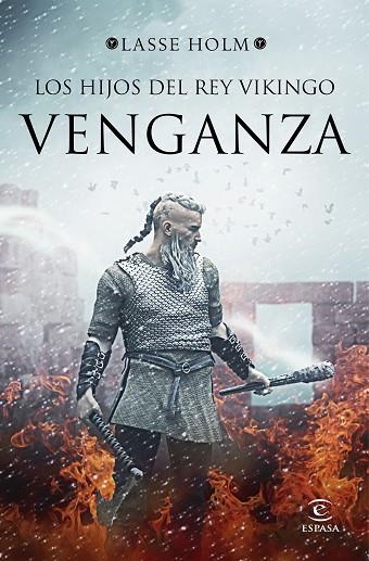 LOS HIJOS DEL REY VIKINGO. VENGANZA | 9788467053210 | HOLM, LASSE | Llibreria L'Odissea - Libreria Online de Vilafranca del Penedès - Comprar libros