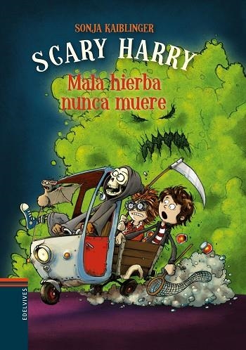 SCARY HARRY MALA HIERBA NUNCA MUERE | 9788414016961 | KAIBLINGER, SONJA | Llibreria L'Odissea - Libreria Online de Vilafranca del Penedès - Comprar libros