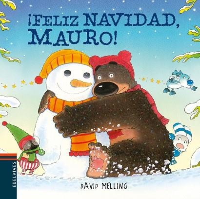 FELIZ NAVIDAD MAURO! | 9788414012024 | MELLING, DAVID | Llibreria L'Odissea - Libreria Online de Vilafranca del Penedès - Comprar libros