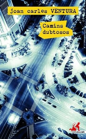 CAMINS DUBTOSOS | 9788417077723 | VENTURA, JOAN CARLES | Llibreria L'Odissea - Libreria Online de Vilafranca del Penedès - Comprar libros