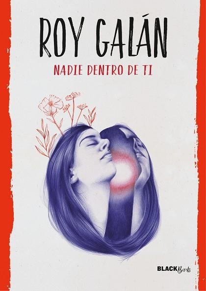 NADIE DENTRO DE TI (COLECCIÓN #BLACKBIRDS) | 9788420487267 | GALÁN, ROY | Llibreria L'Odissea - Libreria Online de Vilafranca del Penedès - Comprar libros