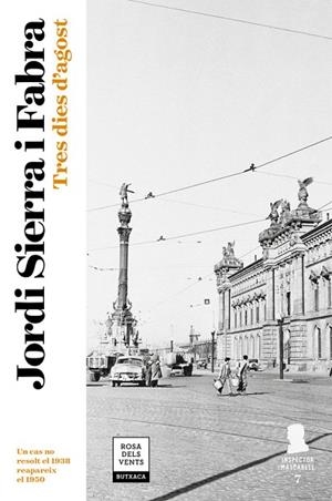 TRES DIES D'AGOST (INSPECTOR MASCARELL 7) | 9788417444570 | SIERRA I FABRA, JORDI | Llibreria L'Odissea - Libreria Online de Vilafranca del Penedès - Comprar libros