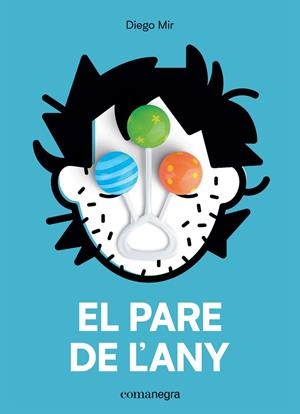 EL PARE DE L’ANY | 9788417188702 | MIR, DIEGO | Llibreria Online de Vilafranca del Penedès | Comprar llibres en català