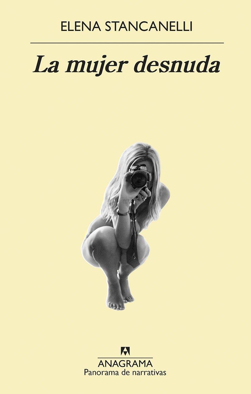 LA MUJER DESNUDA | 9788433980212 | STANCANELLI, ELENA | Llibreria Online de Vilafranca del Penedès | Comprar llibres en català