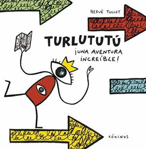 TURLUTUTÚ ¡UNA AVENTURA INCREÍBLE! | 9788417074074 | TULLET, HERVÉ | Llibreria L'Odissea - Libreria Online de Vilafranca del Penedès - Comprar libros